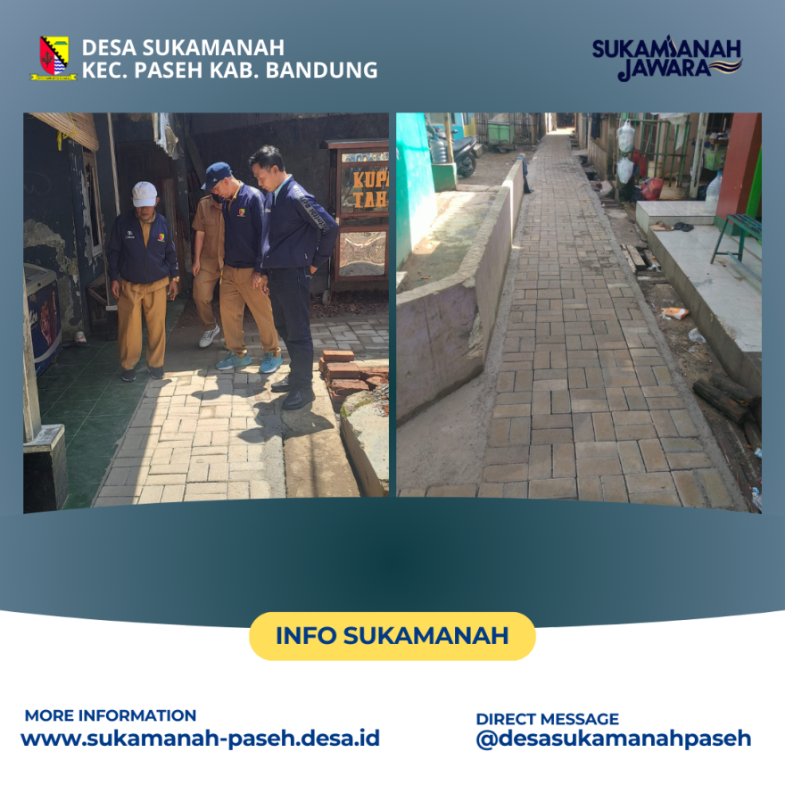 PEMASANGAN PAVING BLOK JALAN GANG DI DESA SUKAMANAH KECAMATAN PASEH