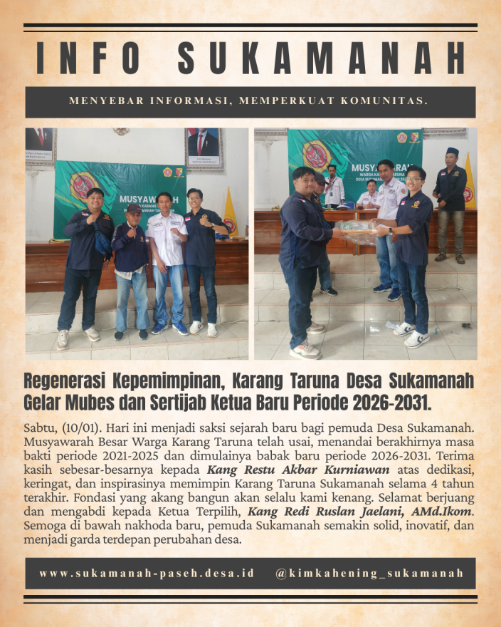 REGENERASI KEPEMIMPINAN, KARANG TARUNA DESA SUKAMANAH GELAR MUBES DAN SERTIJAB KETUA BARU PERIODE 2026 - 2031.
